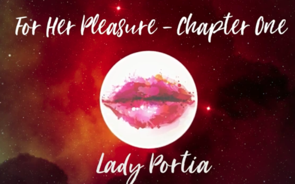 For Her Pleasure – Recorded Chapter One